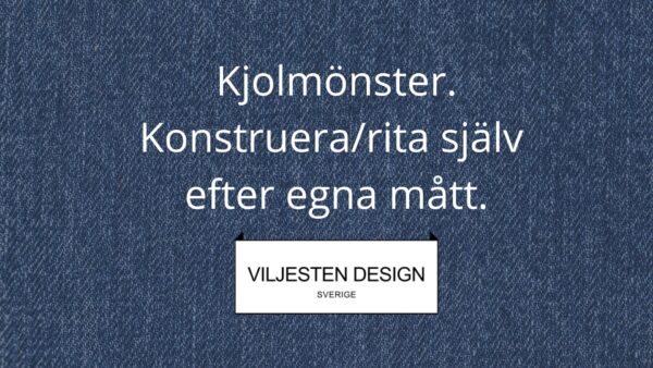 Kjolmönster - konstruera/rita själv efter egna mått